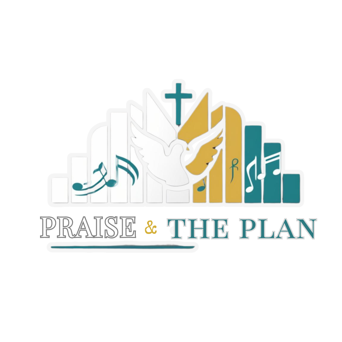 Praise & The Plan